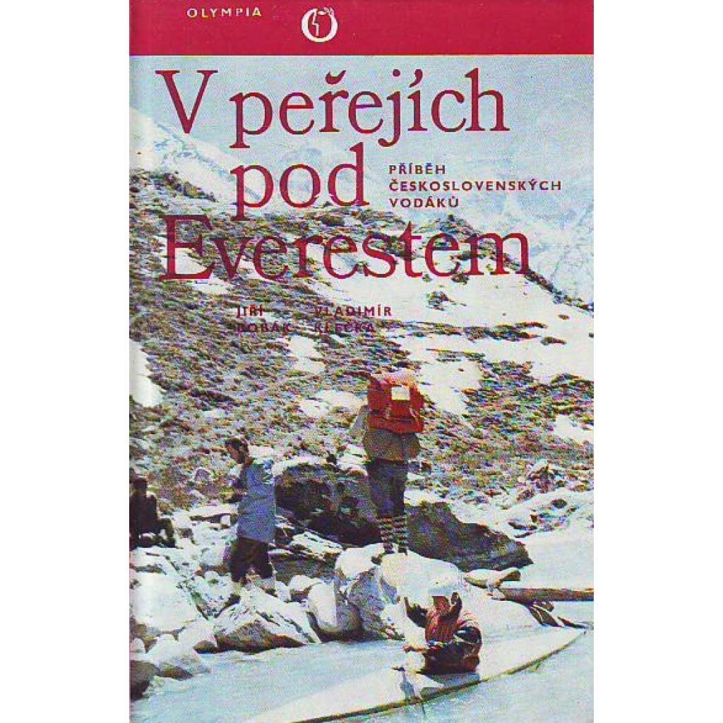 V peřejích pod Everestem (edice: Cestopisy) [vodáci, Everest, horolezectví, Himaláje]